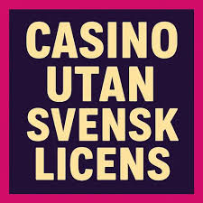 De bästa casinon utan svensk licens 2023